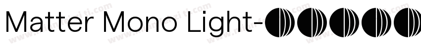 Matter Mono Light字体转换